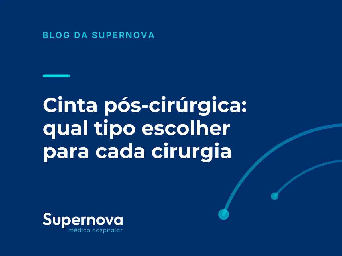 Arte da Supernova sobre como escolher a cinta pós-cirúrgica para cada cirurgia