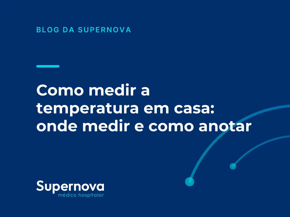Arte da Supernova sobre como medir a temperatura em casa e anotar o resultado