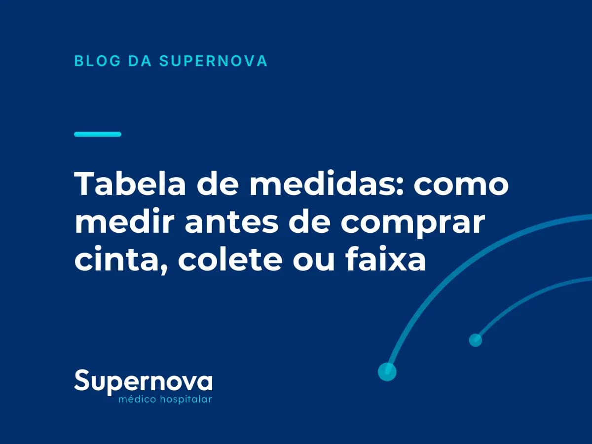 Arte da Supernova sobre como medir antes de comprar cinta pós-cirúrgica, colete ou faixa
