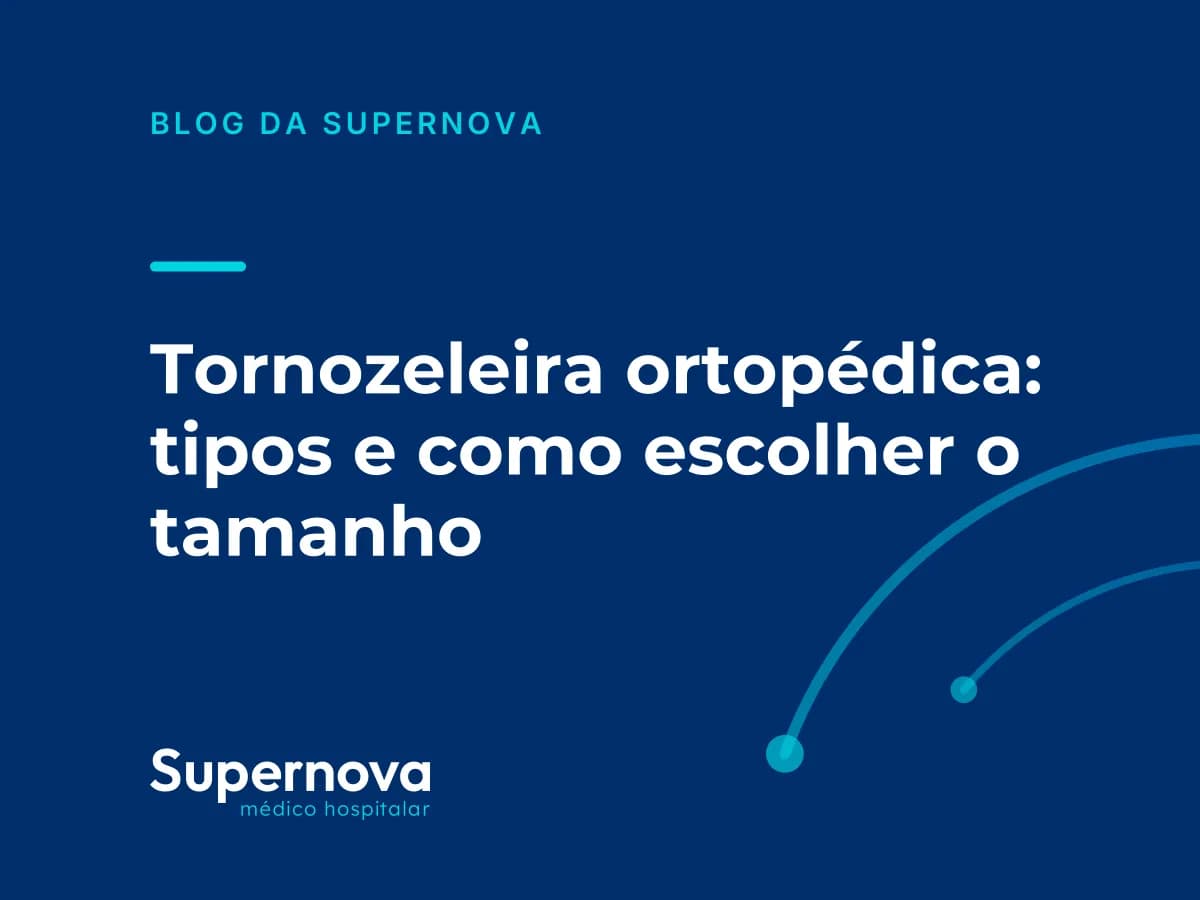 Arte da Supernova sobre tipos de tornozeleira ortopédica e como escolher o tamanho